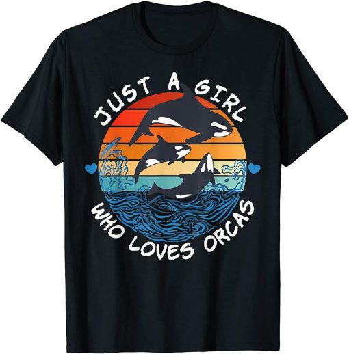 Just A Girl Who Loves Orcas Sea Ocean Killer Whales Sunset T-Shirt