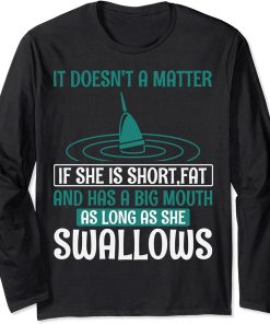 Fishing Rods Lovers | Funny Fishing Sayings | Funny Fishing Long Sleeve T-Shirt